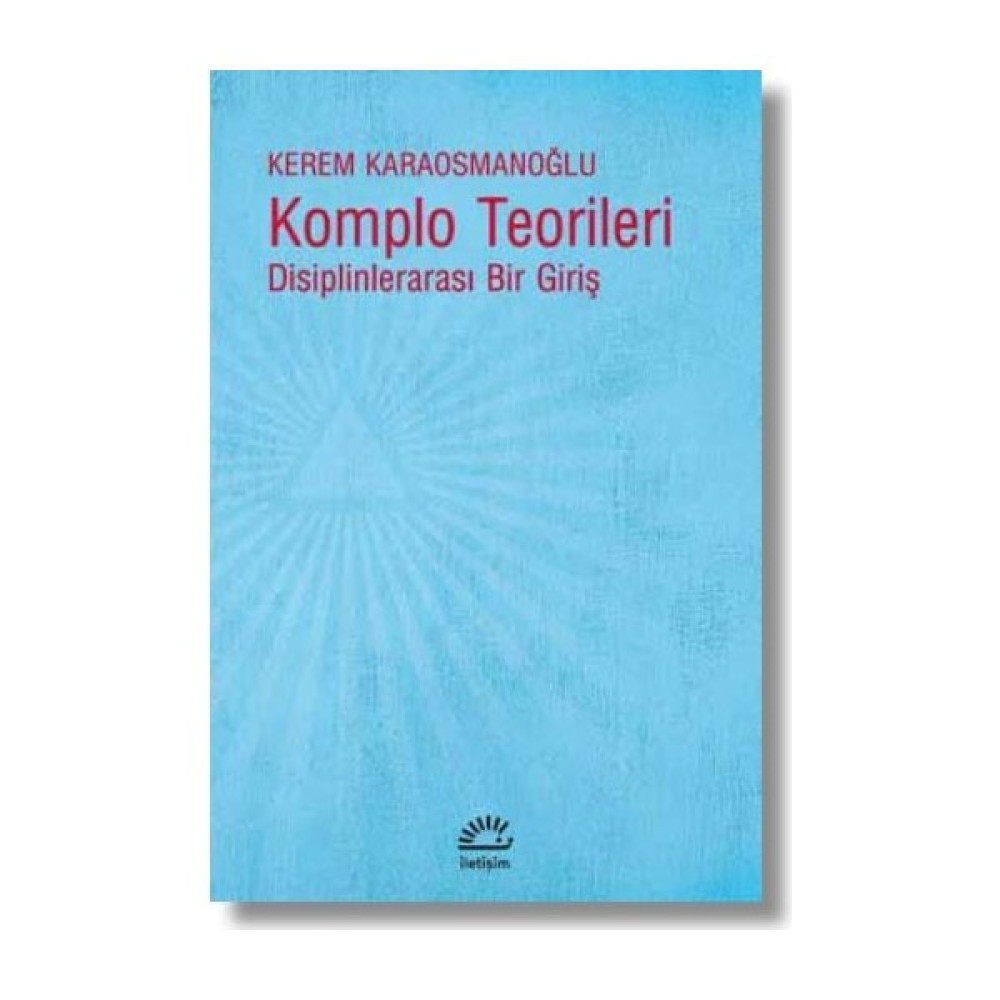 Komplo TeorileriDisiplinlerarası Bir Giriş - Kerem Karaosmanoğlu Türk ve Dünya Siyaseti Fiyatı