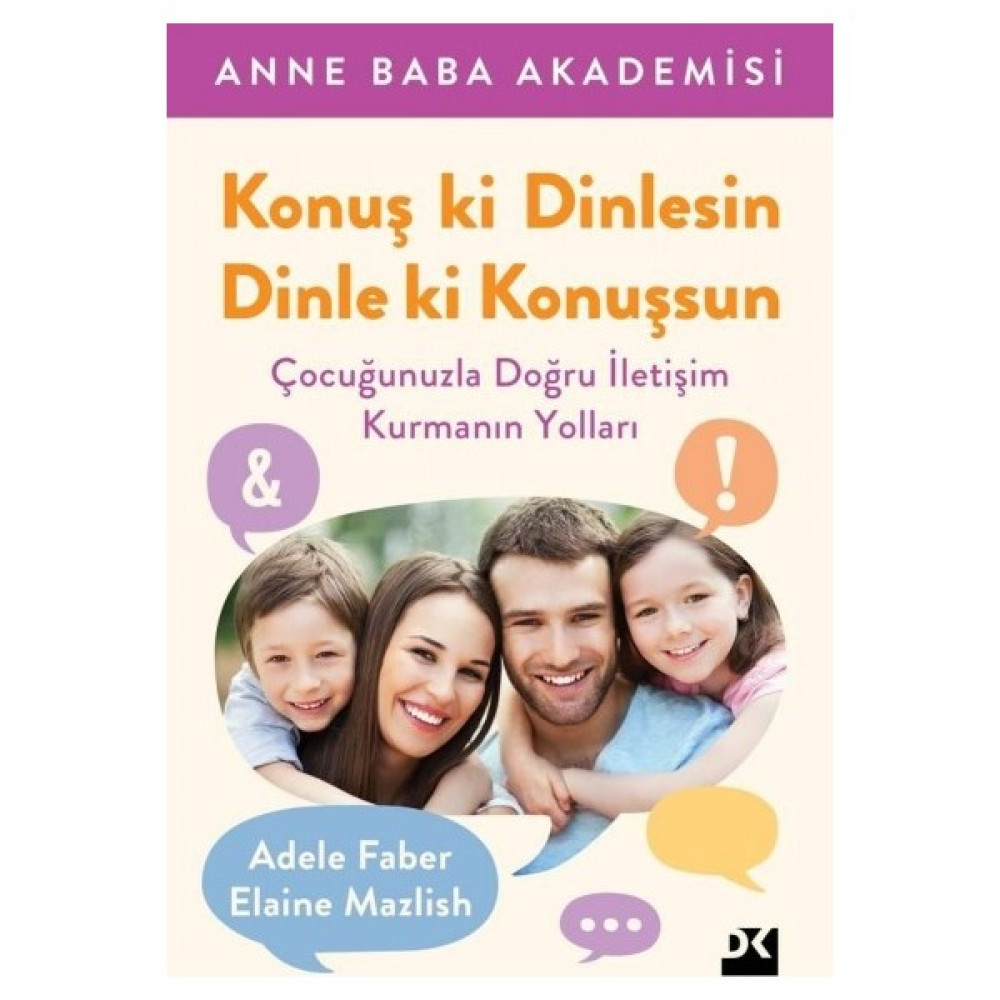 Konuş ki Dinlesin, Dinle ki Konuşsun - Elaine Mazlish Çocuk Bakımı Kitapları Fiyatı