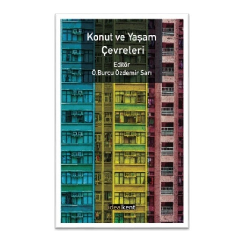 Konut ve Yaşam Çevreleri - Burcu Özdemir Sarı Kültür Kitapları Fiyatı