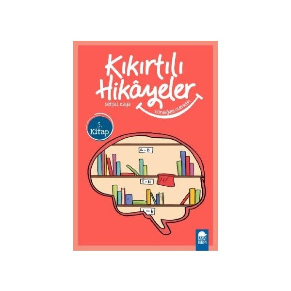Kördüğüm Olmadan Kıkırtılı Hikayeler 5. Kitap / 3. Sınıf Okuma Kitabı - Serpil Kaya Çocuk Öykü Fiyatı