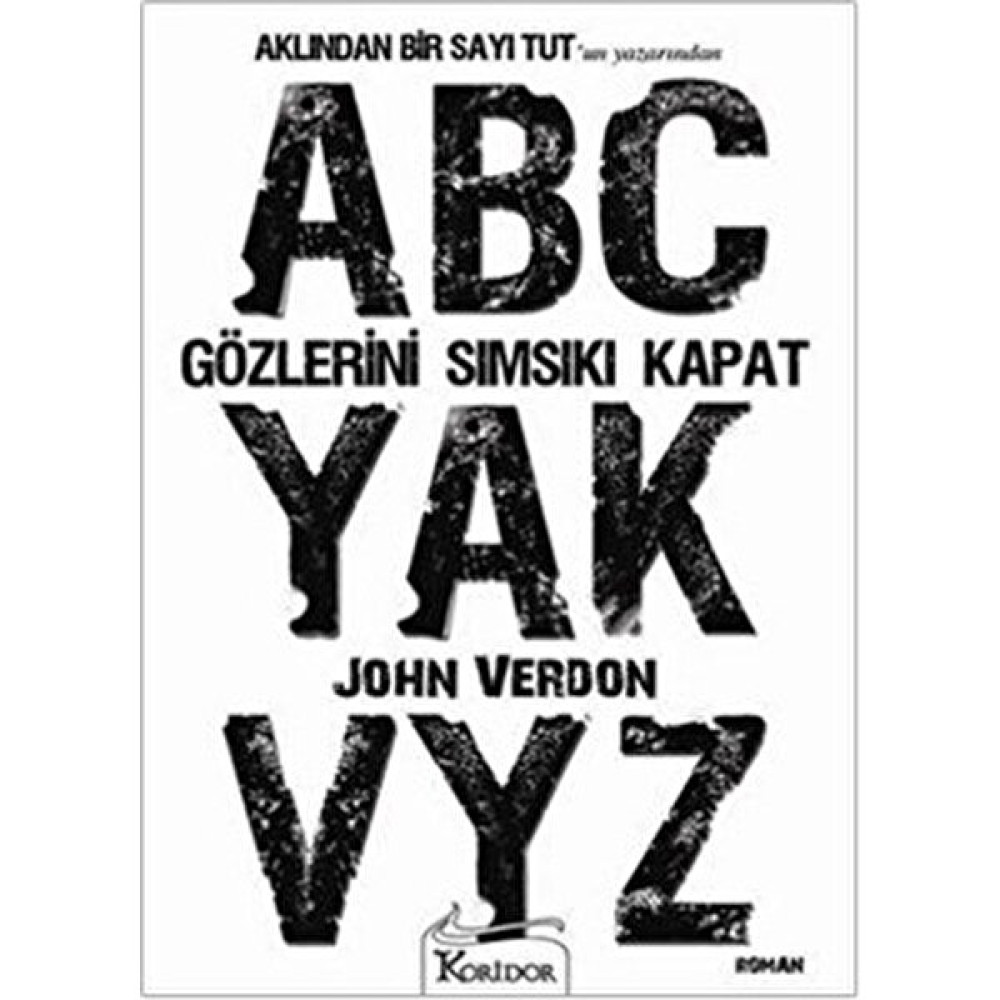 Koridor Yayıncılık Gözlerini Sımsıkı Kapat - John Verdon Edebiyat Fiyatı