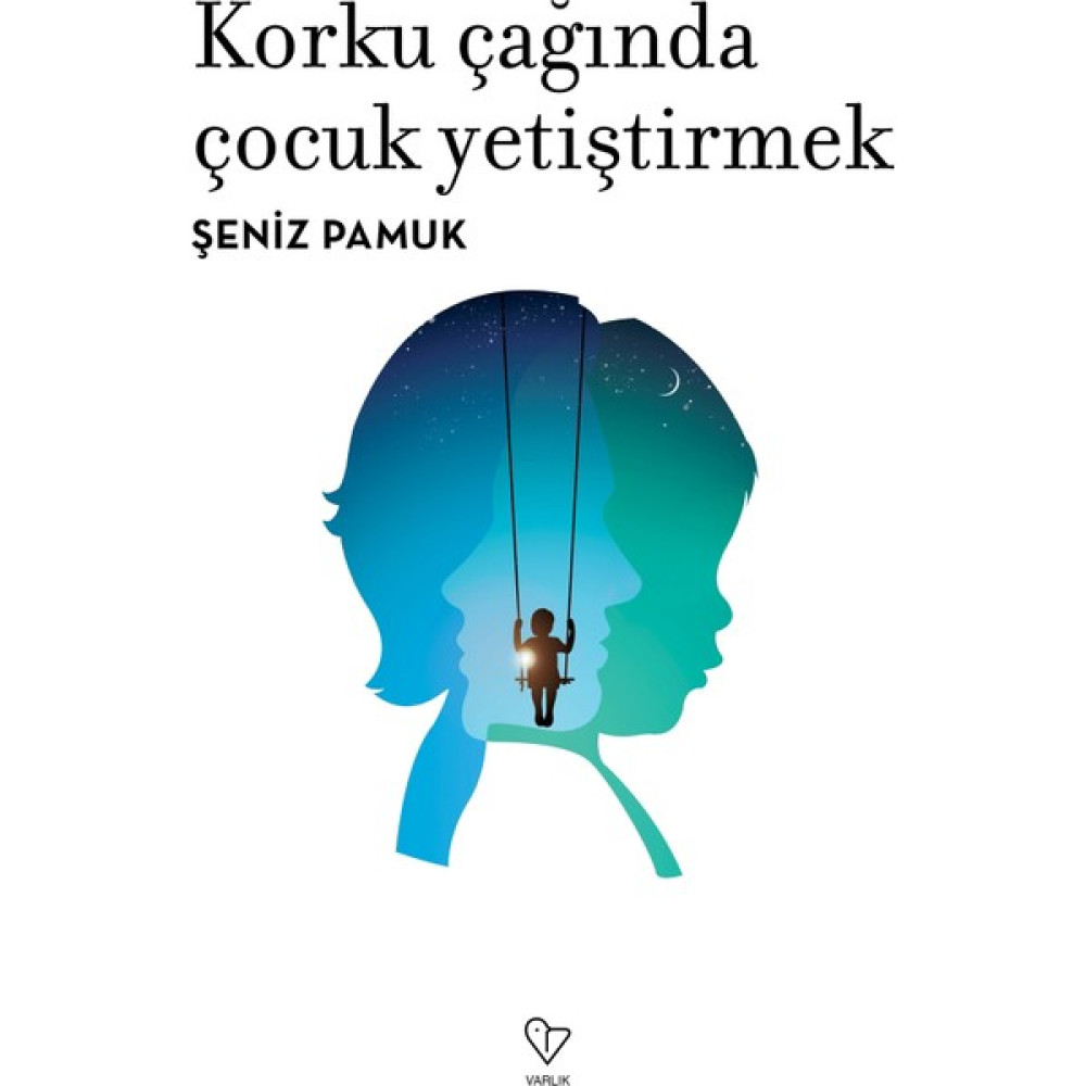Korku Çağında Çocuk Yetiştirmek - Şeniz Pamuk Çocuk Bakımı Kitapları Fiyatı