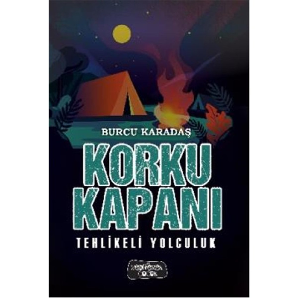 Korku Kapanı - Tehlikeli Yolculuk (Ciltli) Çocuk Öykü Fiyatı