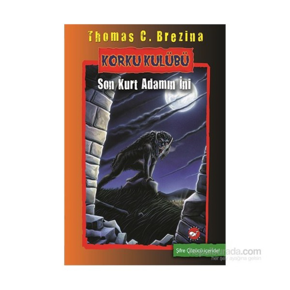 Korku Kulübü (8. Kitap) - Son Kurt Adamın İni - Thomas C. Brezina Korku-Gerilim Fiyatı