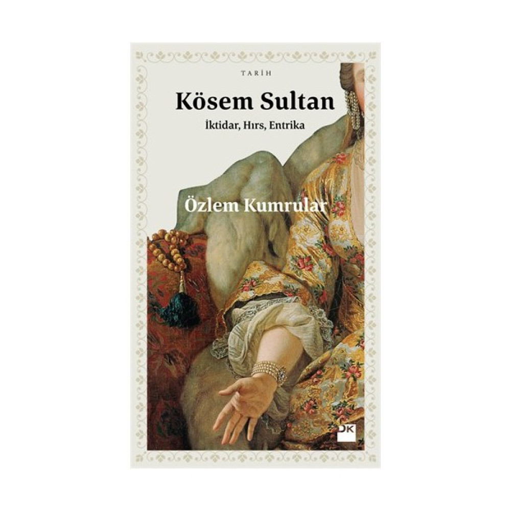 Kösem Sultan-Özlem Kumrular Osmanlı Tarihi Fiyatı