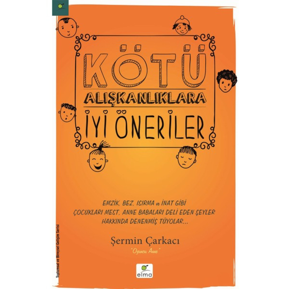 Kötü Alışkanlıklara İyi Öneriler - Şermin Çarkacı Çocuk Bakımı Kitapları Fiyatı