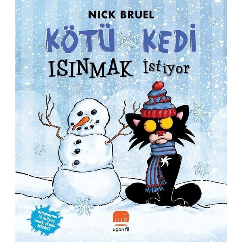 Kötü Kedi Isınmak İstiyor - Nick Bruel Çocuk Öykü Fiyatı
