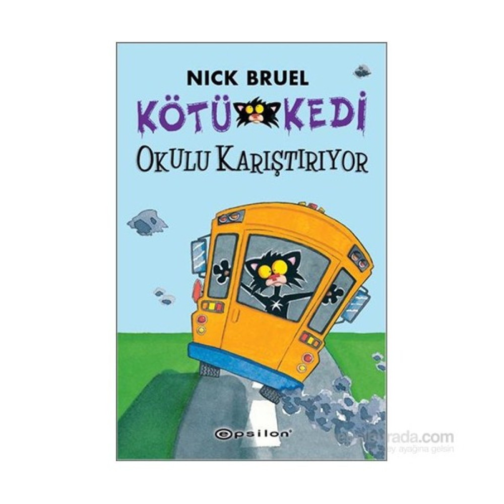 Kötü Kedi - Okulu Karıştırıyor-Nick Bruel Çocuk Roman Fiyatı