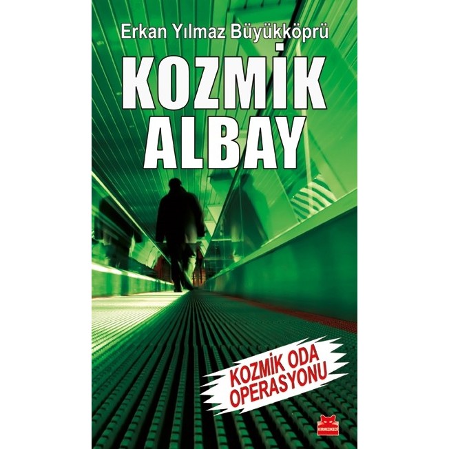 Kozmik Albay- Kozmik Oda Operasyonu - Erkan Yılmaz Büyükköprü Tarihi Olaylar Üzerine Araştırmalar Fiyatı