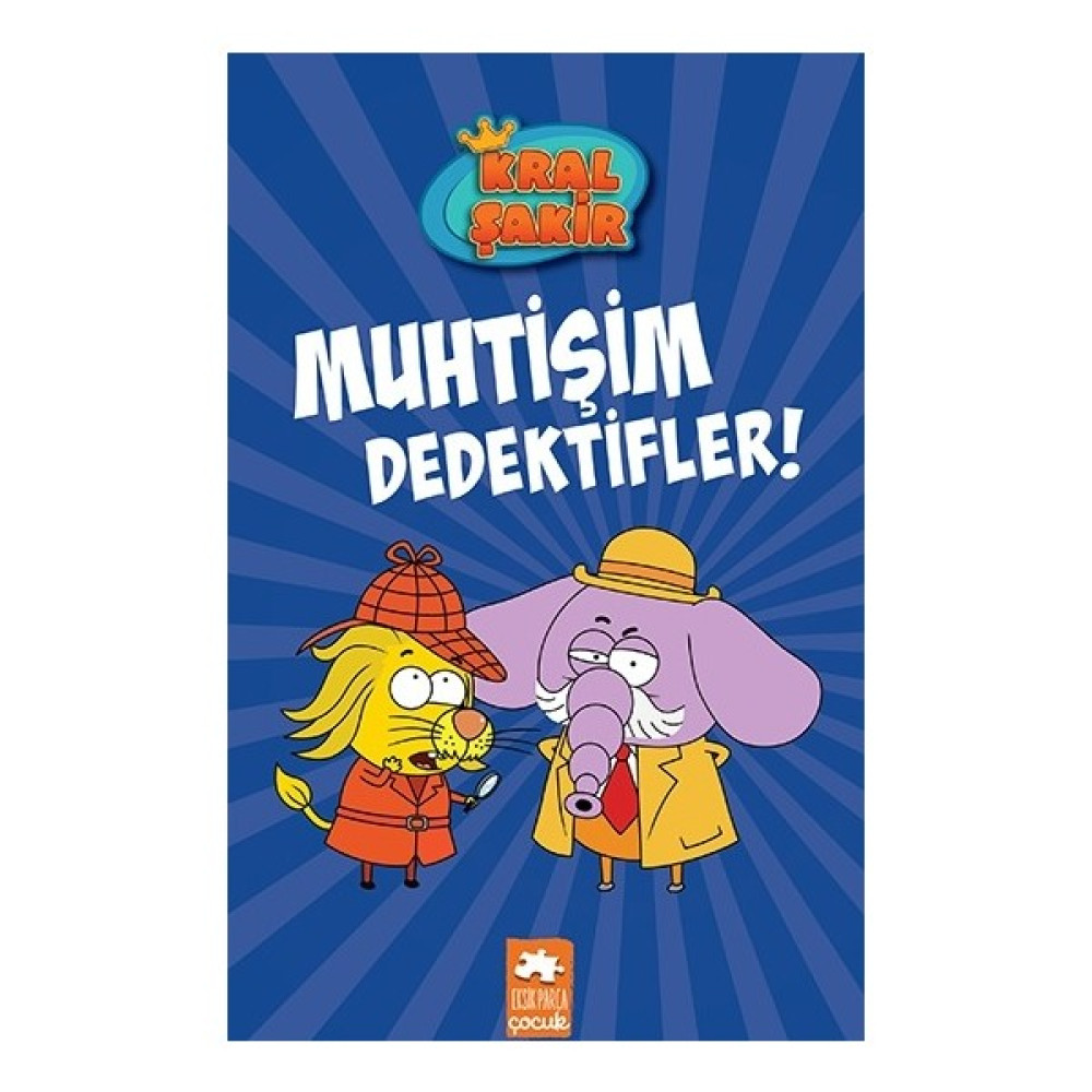 Kral Şakir 9: Muhtişim Dedektifler (Ciltli) - Varol Yaşaroğlu Çocuk Öykü Fiyatı