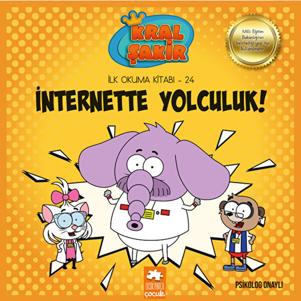 Kral Şakir İlk Okuma Kitabı 24 - İnternette Yolculuk - Varol Yaşaroğlu Çocuk Masal Fiyatı