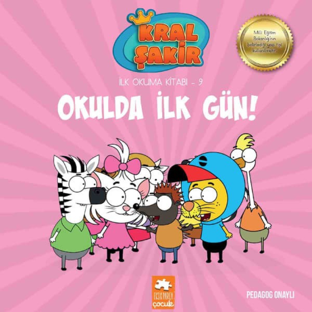 Kral Şakir İlk Okuma Kitabı 9: Okulda İlk Gün (Pedagog Onaylı) - Varol Yaşaroğlu Çocuk Öykü Fiyatı