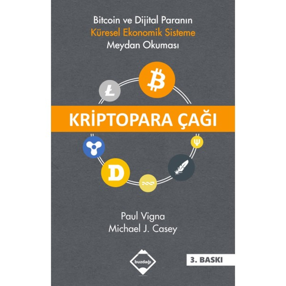 Kriptopara Çağı: Bitcoin Ve Dijital Paranın Küresel Ekonomik - Michael J. Casey Ekonomi Pazarlama Kitapları Fiyatı