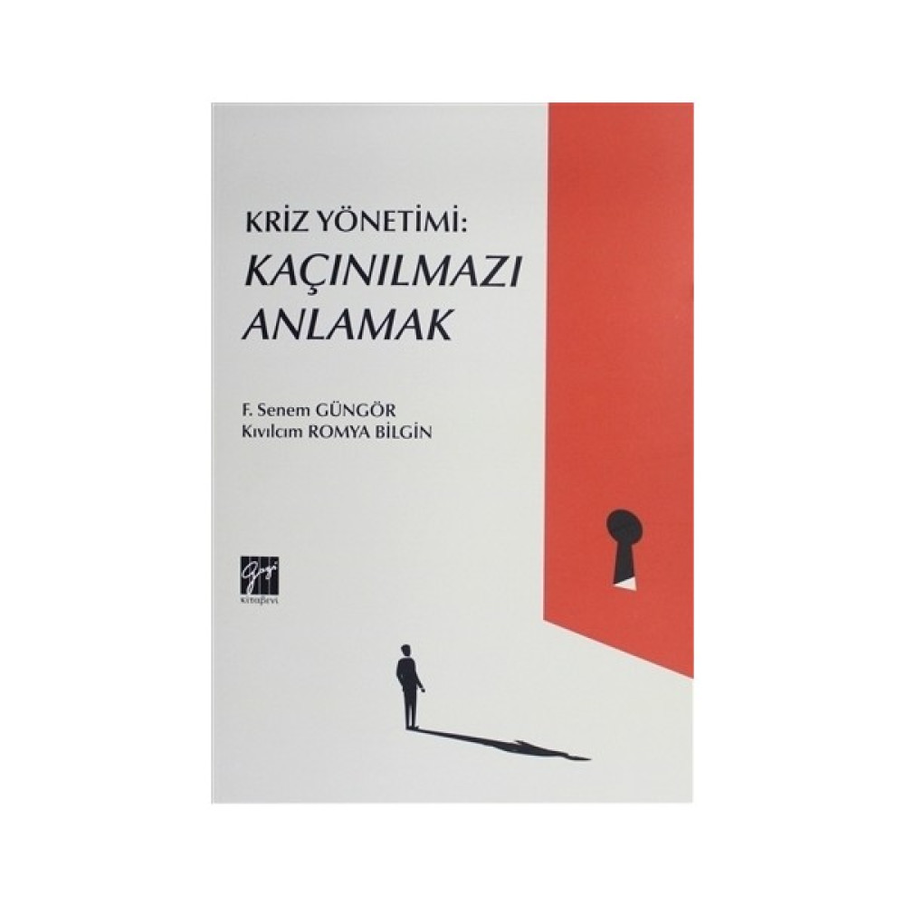 Kriz Yönetimi: Kaçınılmazı Anlamak - Kıvılcım Romya Bilgin Ekonomi Pazarlama Kitapları Fiyatı