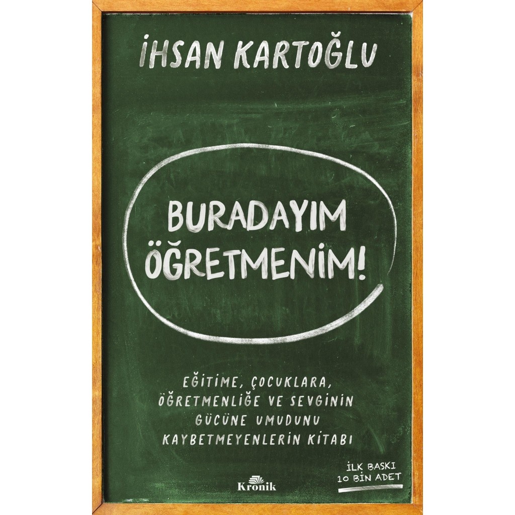 Kronik Kitap Buradayım Öğretmenim! (Imzalı) - İhsan Kartoğlu Başarı Kitapları Fiyatı