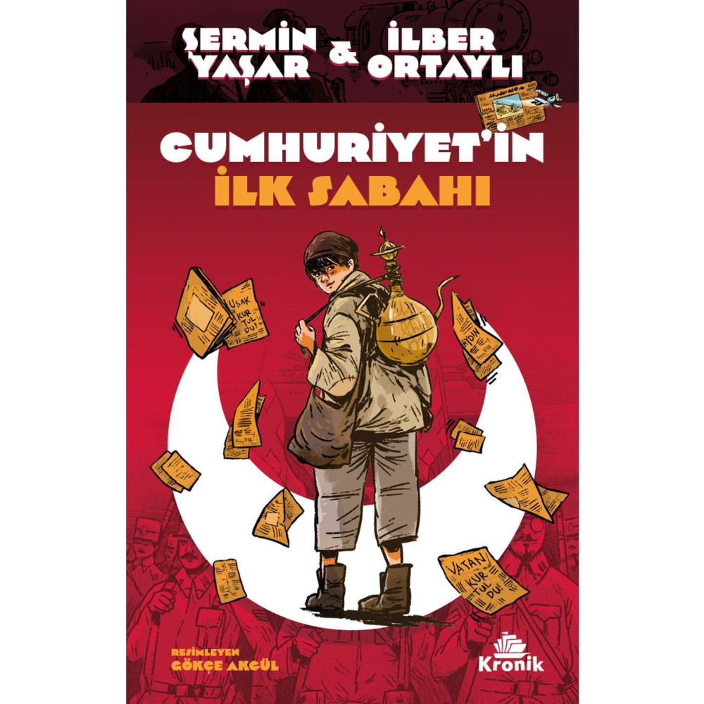 Kronik Kitap Cumhuriyet’in Ilk Sabahı / Ilber Ortaylı & Şermin Yaşar Çocuk Öykü Fiyatı