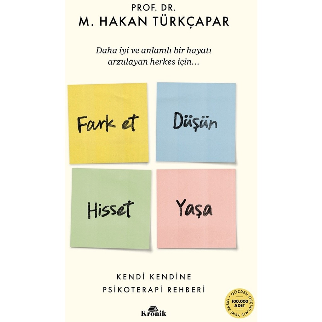 Kronik Kitap Fark Et Düşün Hisset Yaşa Psikoloji Kitapları Fiyatı