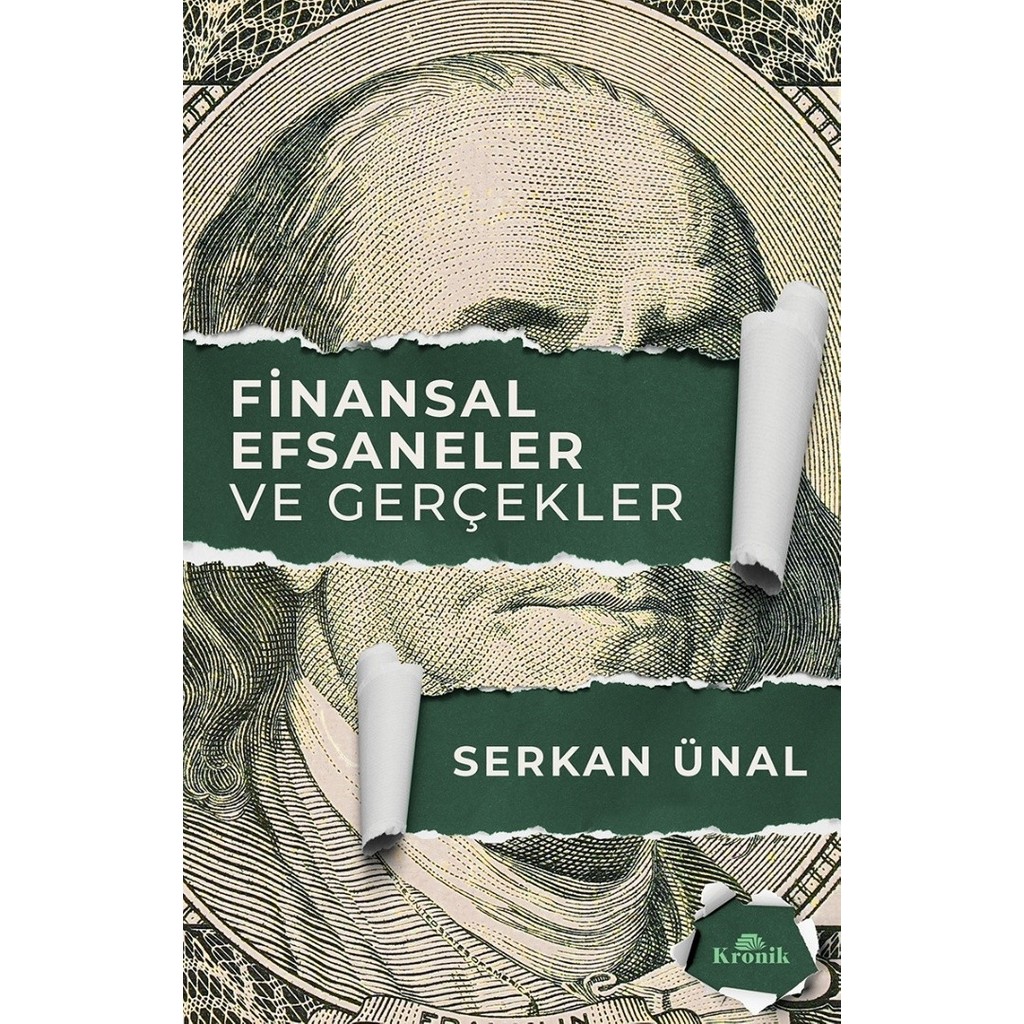 Kronik Kitap Finansal Efsaneler ve Gerçekler - Serkan Ünal Ekonomi Pazarlama Kitapları Fiyatı