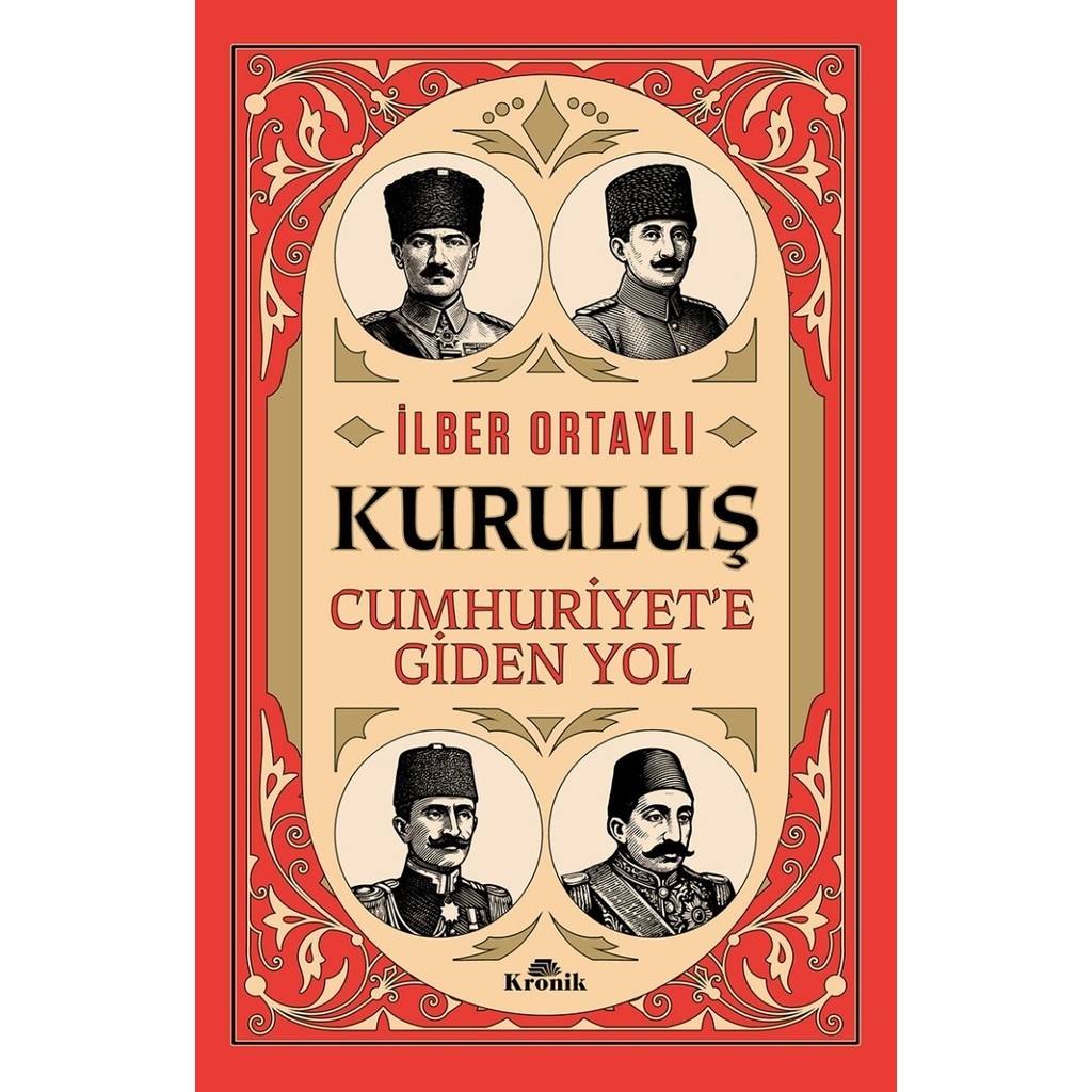 Kronik Kitap Kuruluş - Cumhuriyet'e Giden Yol Türk Tarihi Fiyatı