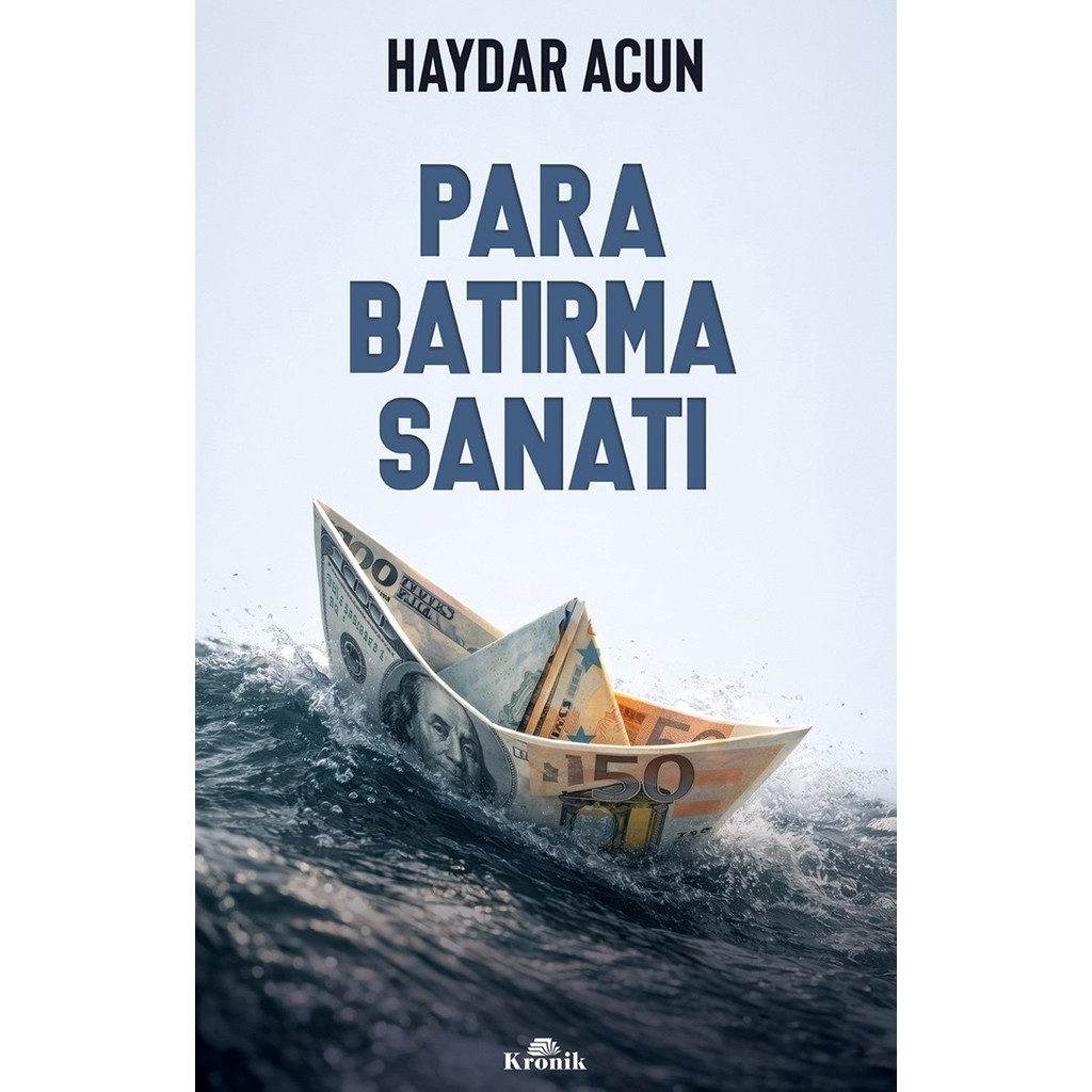 Kronik Kitap Para Batırma Sanatı - Haydar Acun Ekonomi Pazarlama Kitapları Fiyatı
