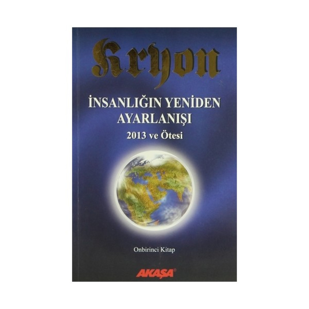 Kryon 11 - İnsanlığın Yeniden Ayarlanışı Felsefe Kitapları Fiyatı