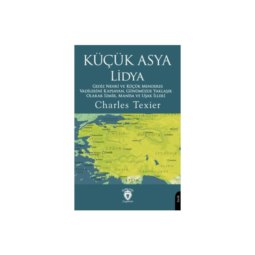 Küçük Asya Lidya Gediz Nehri ve Küçük Menderes Vadilerini Kapsayan, Günümüzde Yaklaşık Olarak Izmir, Manisa ve Uşak Illeri Tarih Fiyatı