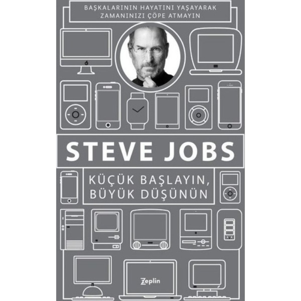 Küçük Başlayın, Büyük Düşünün - Steve Jobs İş, Ekonomi & Pazarlama Fiyatı