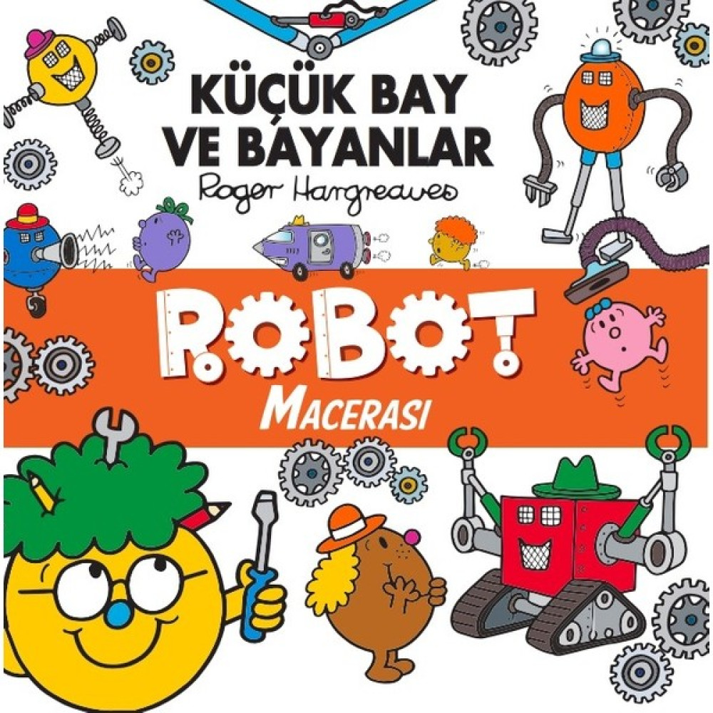 Küçük Bay ve Bayanlar Robot Macerası - Roger Hargreaves Çocuk Masal Fiyatı