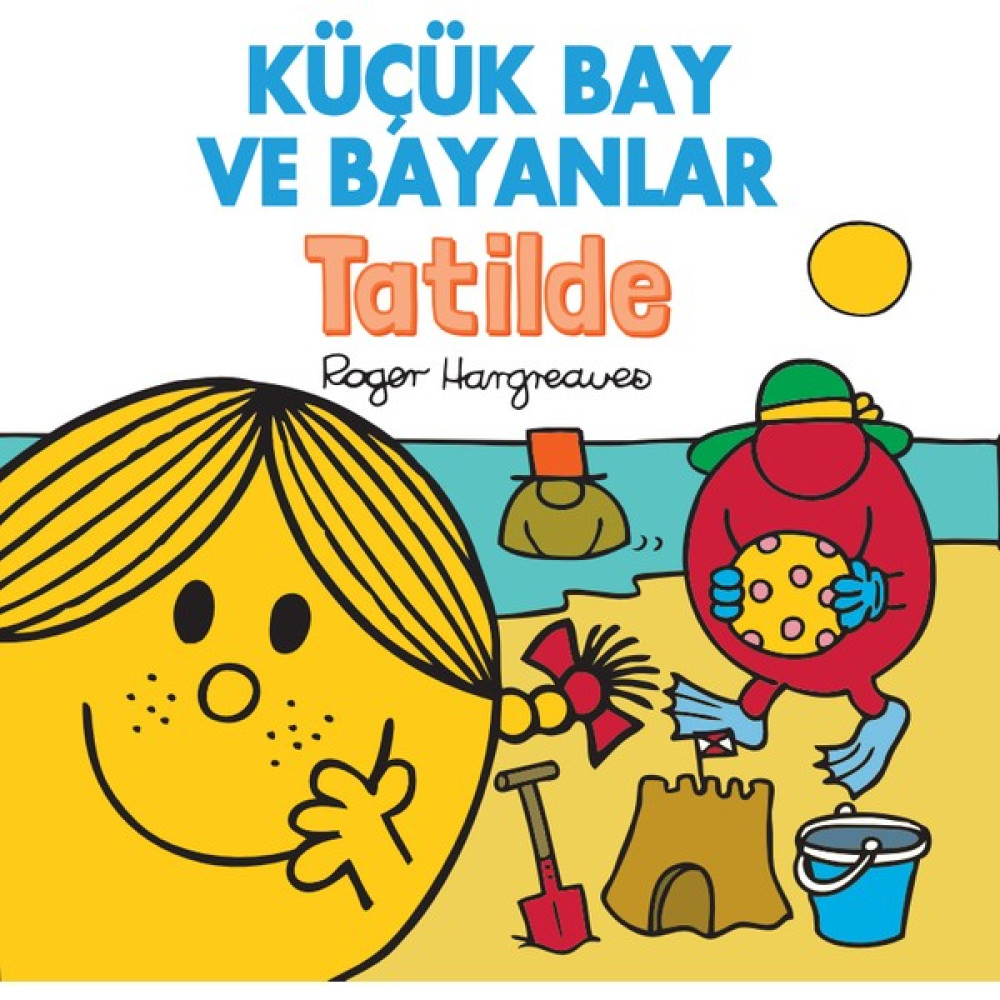 Küçük Bay Ve Bayanlar Tatilde - Roger Hargreaves - Roger Hargreaves Öykü Kitapları Fiyatı