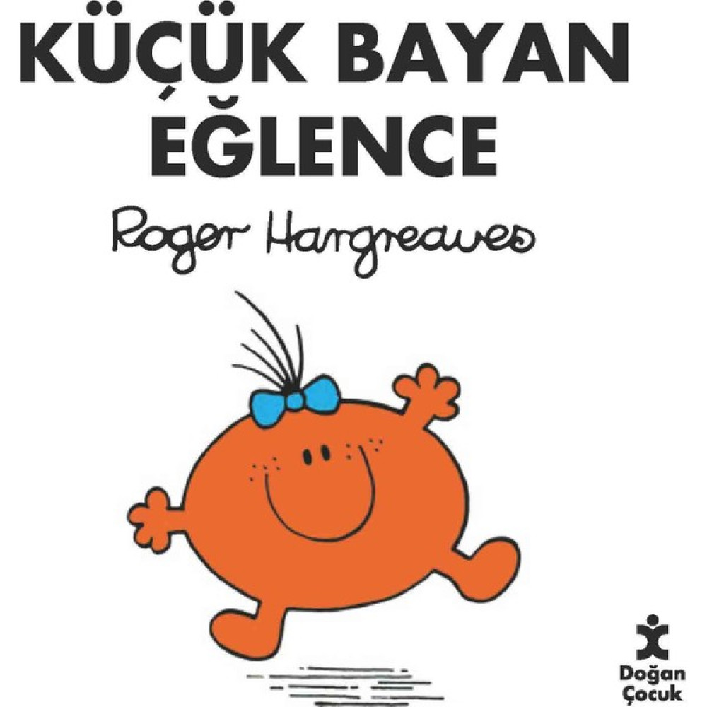 Küçük Bayan Eğlence - Roger Hargreaves Çocuk Öykü Fiyatı