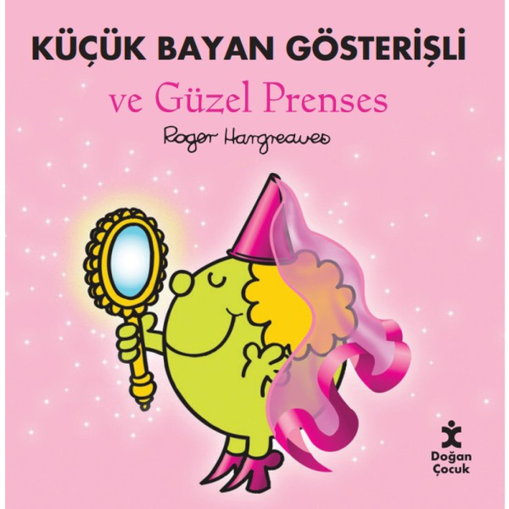 Küçük Bayan Gösterişli ve Güzel Prenses - Roger Hargreaves Çocuk Öykü Fiyatı