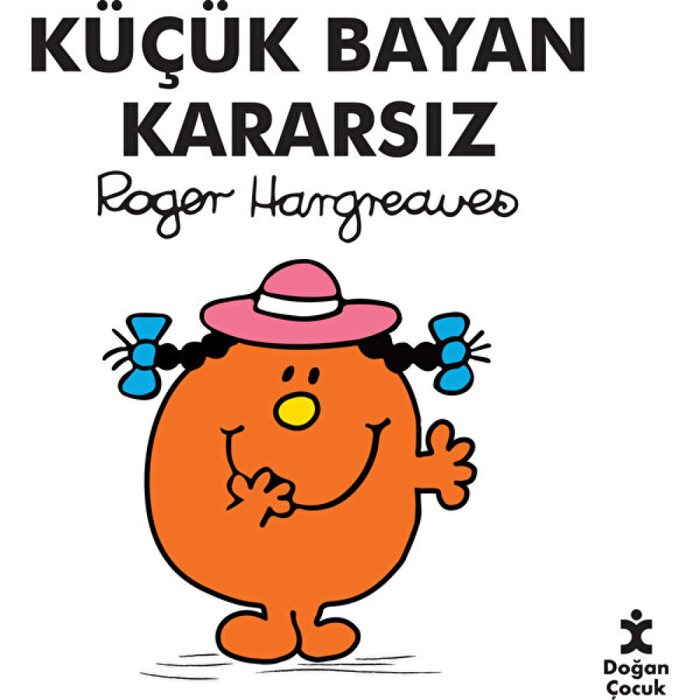 Küçük Bayan Kararsız - Roger Hargreaves Çocuk Öykü Fiyatı
