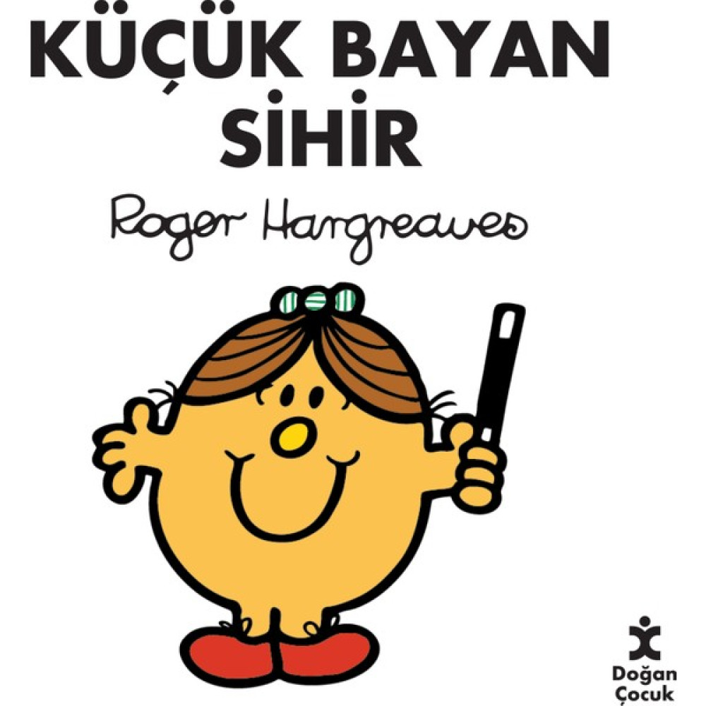 Küçük Bayan Sihir - Roger Hargreaves Çocuk Öykü Fiyatı