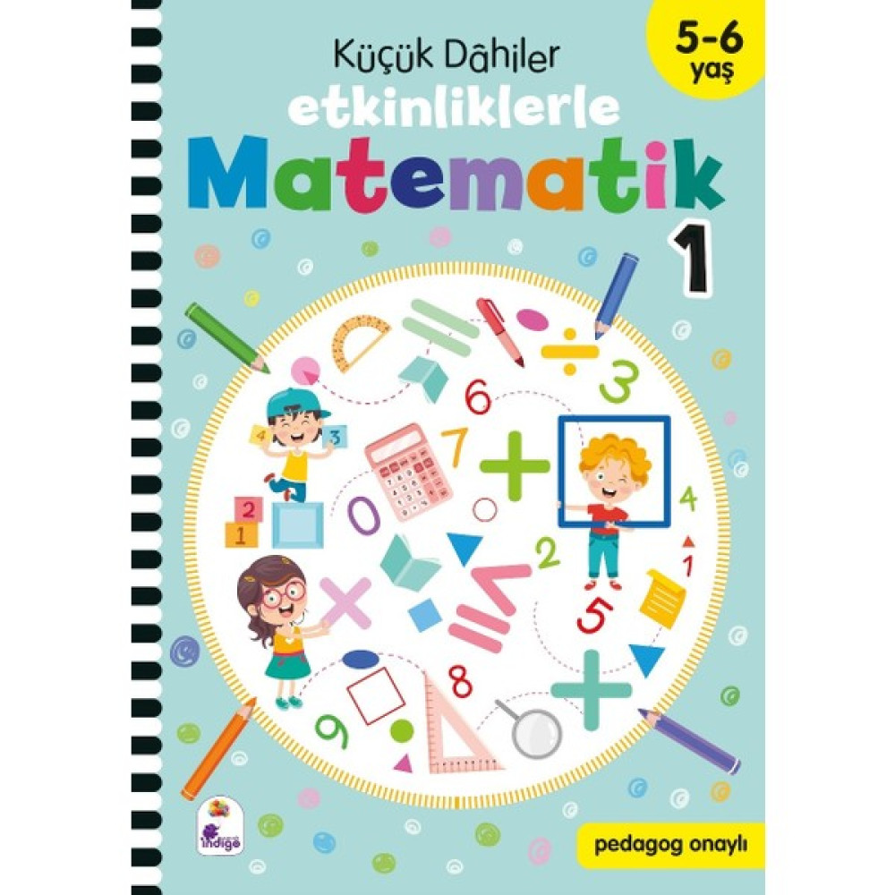 Küçük Dahiler – Etkinliklerle Matematik 1. Kitap 5 - 6 Yaş Okul Öncesi Eğitici & Öğretici Kitaplar Fiyatı