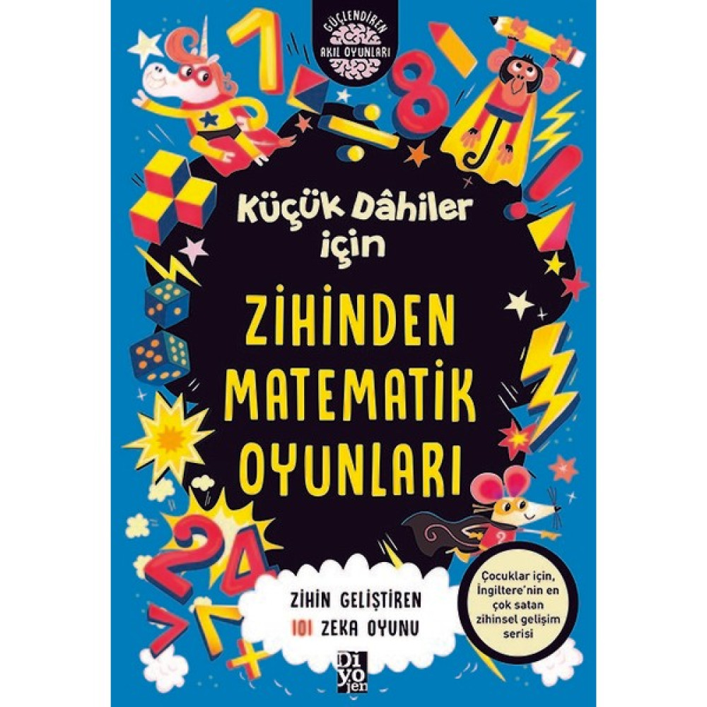 Küçük Dahiler İçin Zihinden Matematik Oyunları - Gareth Moore Zihinsel Gelişim Kitapları Fiyatı