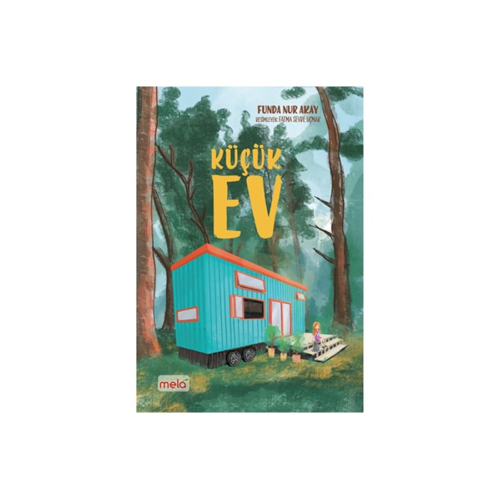 Küçük Ev - Funda Nur Akay Çocuk Öykü Fiyatı