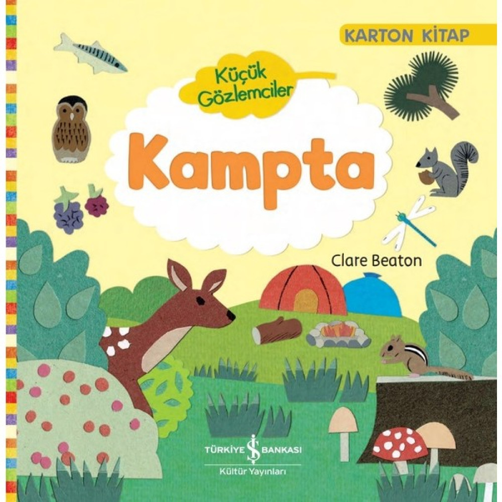 Küçük Gözlemciler - Kampta - Clare Beaton Zihinsel Gelişim Kitapları Fiyatı
