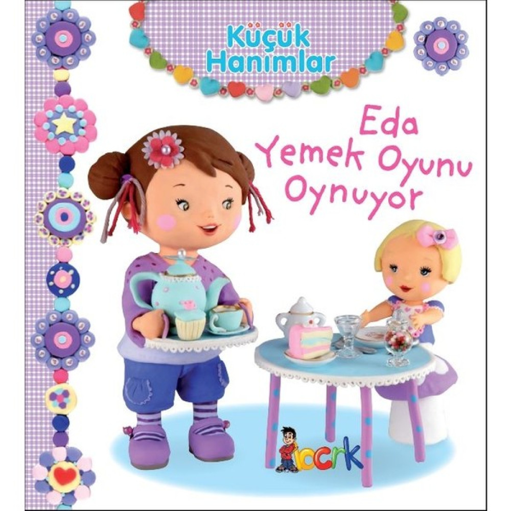 Küçük Hanımlar - Eda Yemek Oyunu Oynuyor 0 - 3 Yaş Okul Öncesi Eğitici & Öğretici Kitaplar Fiyatı