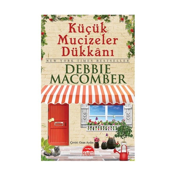 Küçük Mucizeler Dükkanı - Debbie Macomber Amerikan Edebiyatı Fiyatı