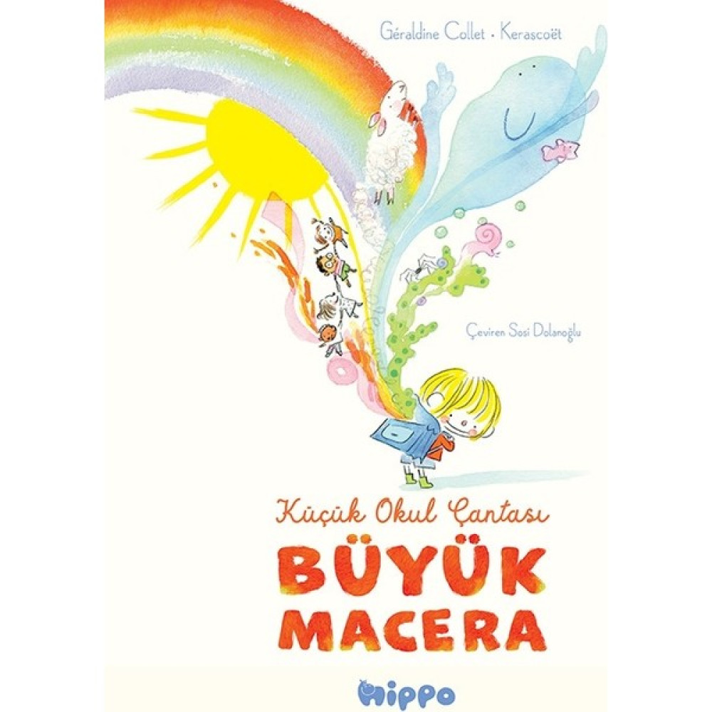 Küçük Okul Çantası Büyük Macera - Géraldine Collet Çocuk Öykü Fiyatı