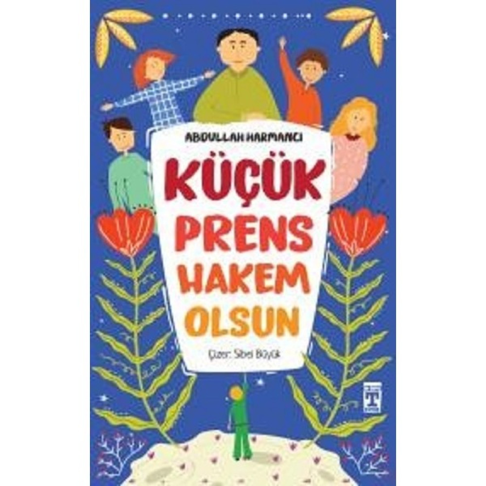 Küçük Prens Hakem Olsun - Abdullah Harmancı Çocuk Öykü Fiyatı