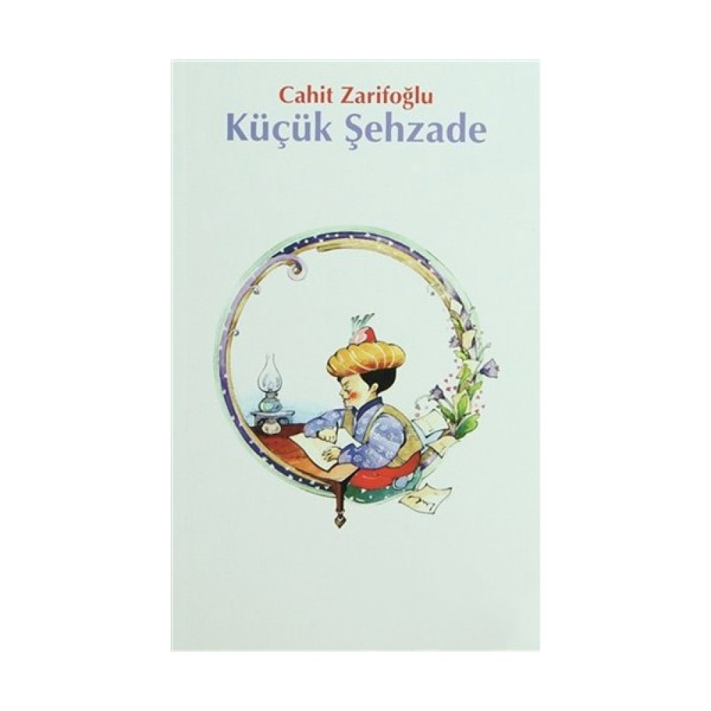 Küçük Şehzade - Cahit Zarifoğlu Çocuk Masal Fiyatı