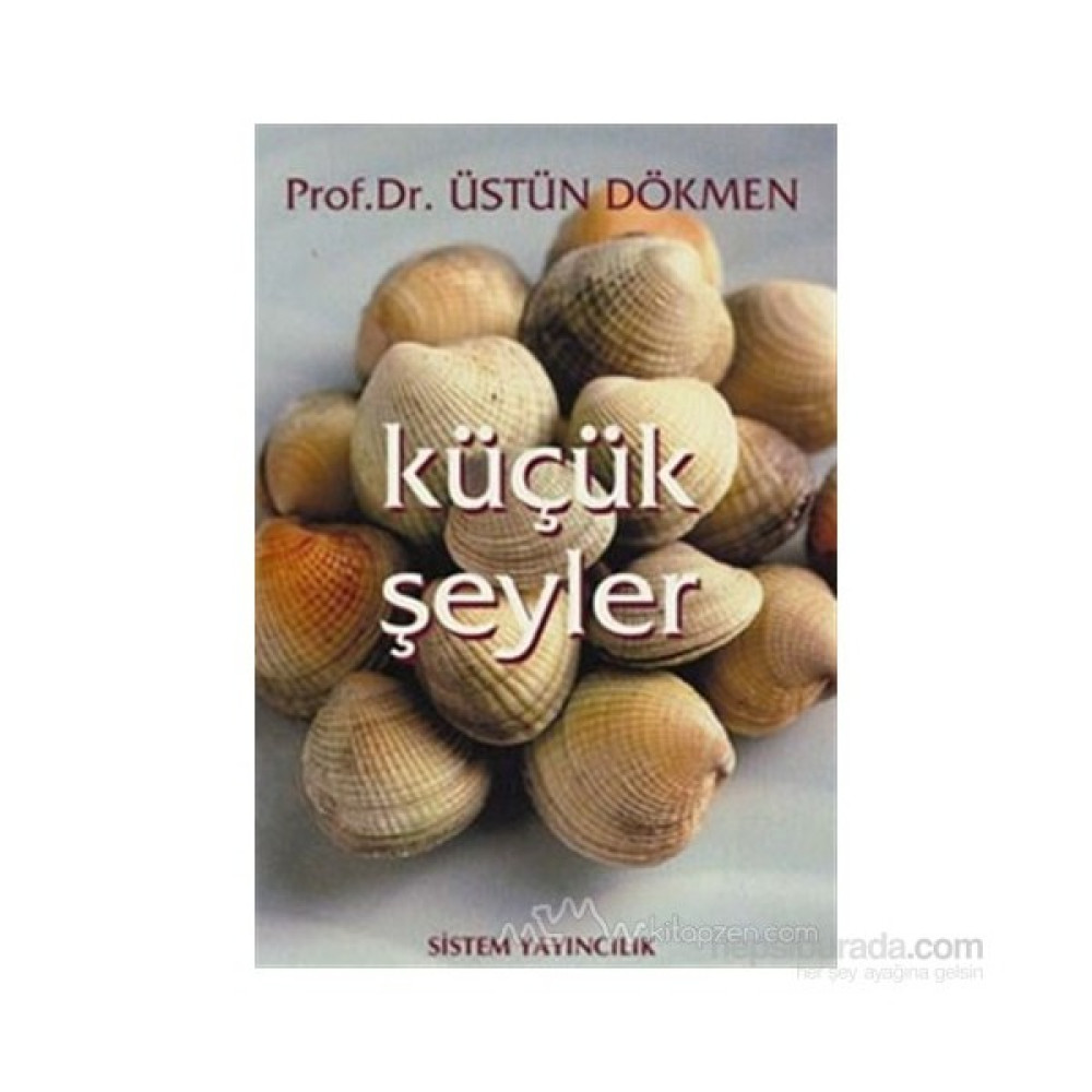 Küçük Şeyler 1-Üstün Dökmen Kişisel Gelişim ve Psikoloji Fiyatı