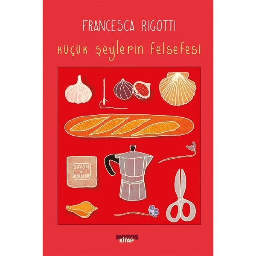 Küçük Şeylerin Felsefesi - Francesca Rigotti Edebiyat Fiyatı