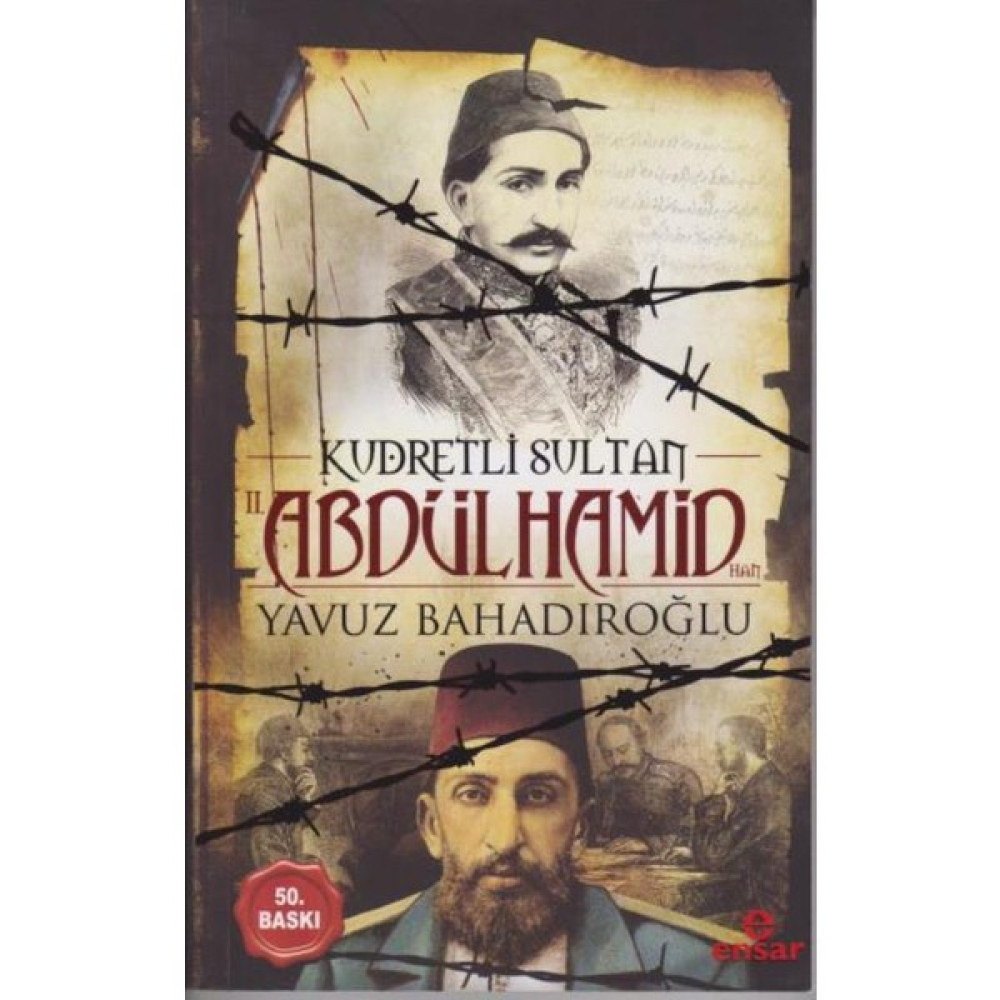 Kudretli Sultan Iı. Abdülhamid Han - Yavuz Bahadıroğlu Osmanlı Tarihi Fiyatı