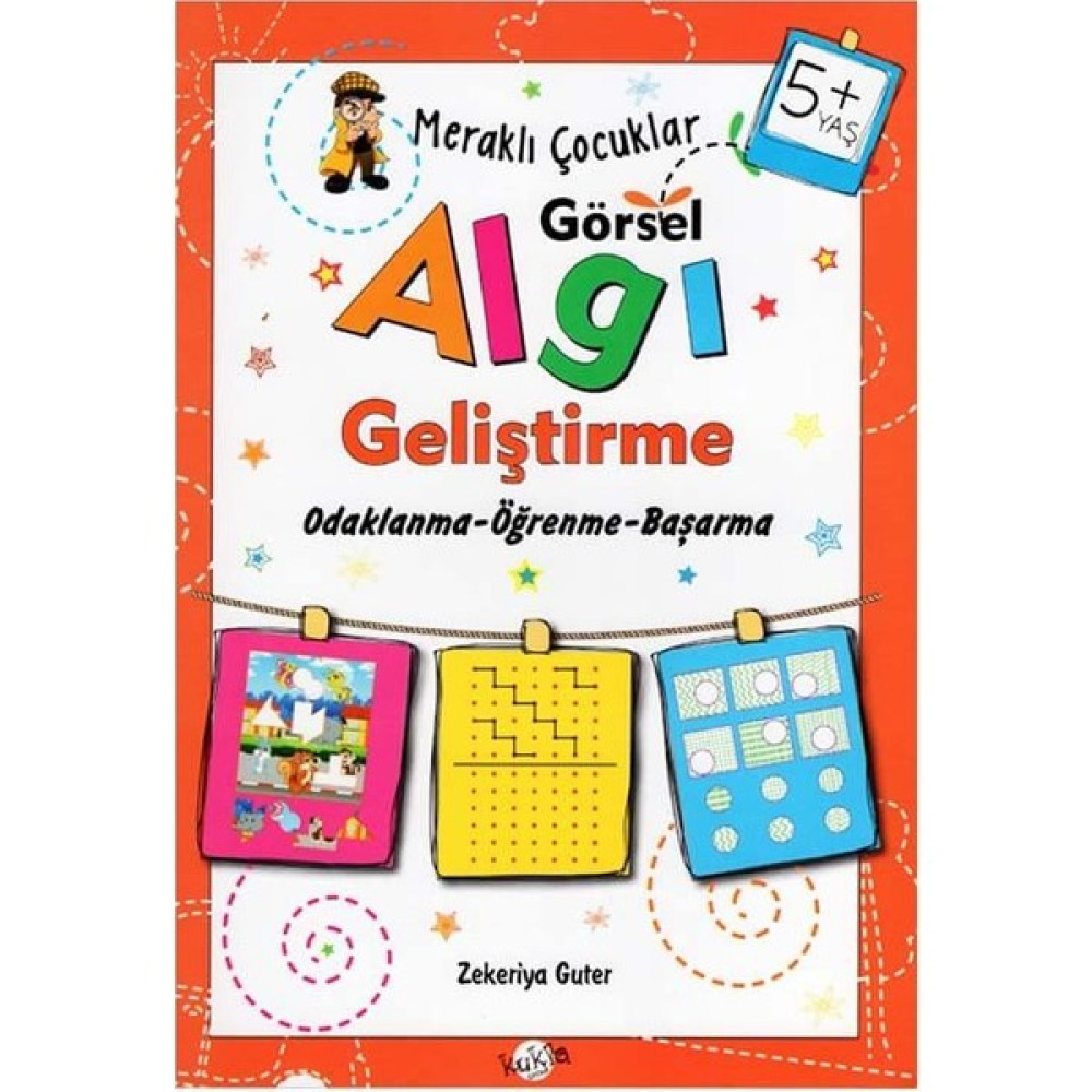 Kukla Çocuk Yayınları +5 Yaş Meraklı Çocuklar Görsel Algı Geliştirme Zihinsel Gelişim Kitapları Fiyatı