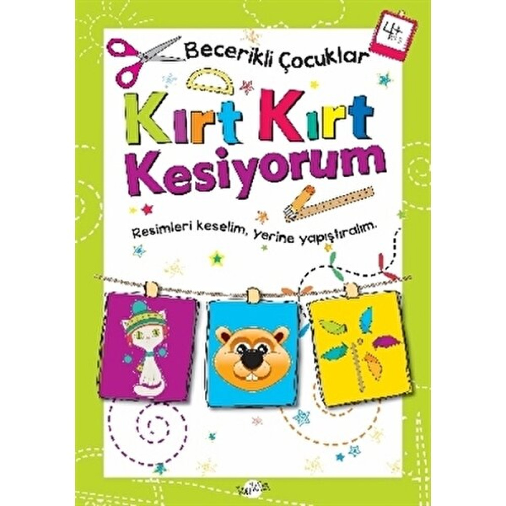 Kukla Çocuk Yayınları Kırt Kırt Kesiyorum 4 Yaş - Becerikli Çocuklar Zihinsel Gelişim Kitapları Fiyatı