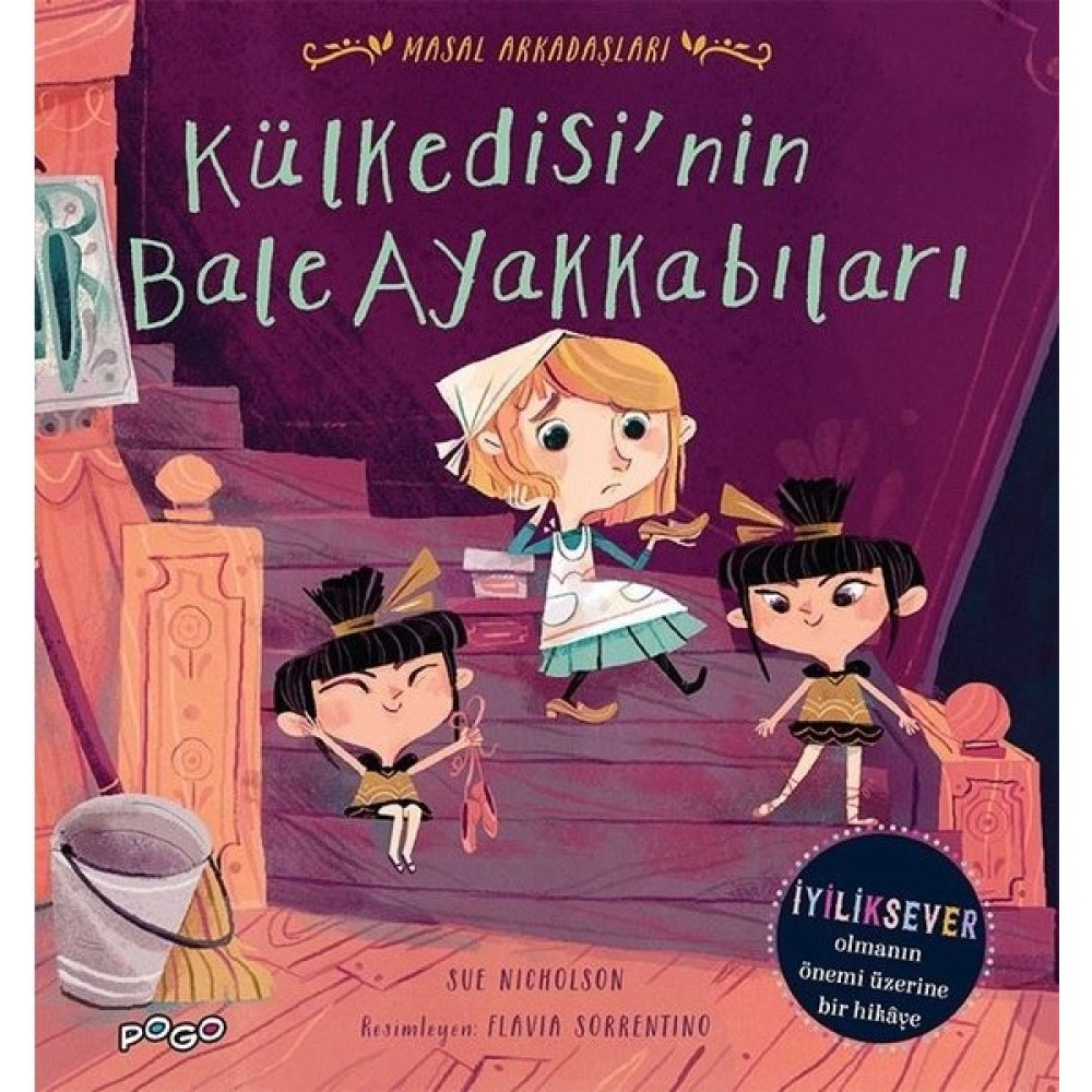 Külkedisi'nin Bale Ayakkabıları - Masal Arkadaşları - Sue Nicholson Çocuk Öykü Fiyatı