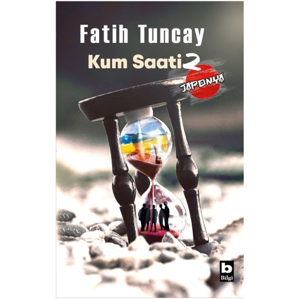 Kum Saati 2 Japonya - Fatih Tuncay Çocuk Öykü Fiyatı