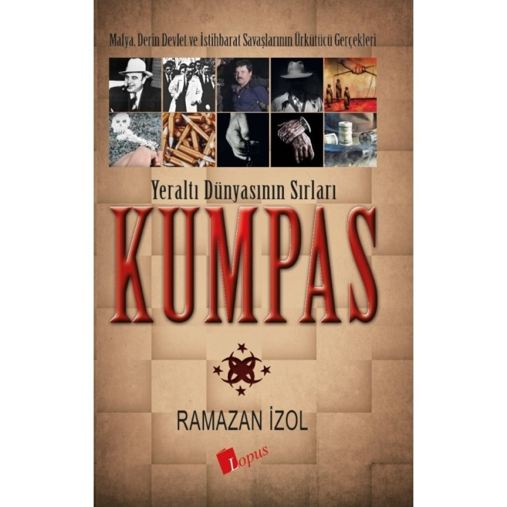 Kumpas- Yeraltı Dünyasının Sırları - Ramazan İzol Türk ve Dünya Siyaseti Fiyatı